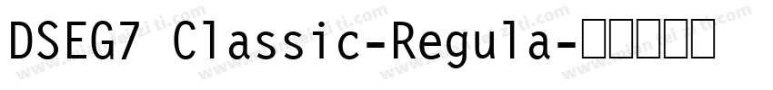 DSEG7 Classic-Regula字体转换